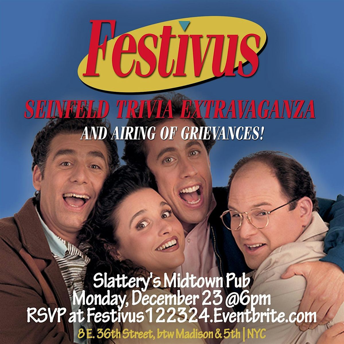 Festivus: Seinfeld Trivia Extravaganza & Airing of Grievances