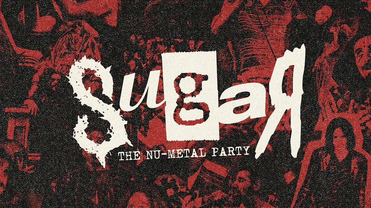 Sugar: The Nu Metal Party | 18+