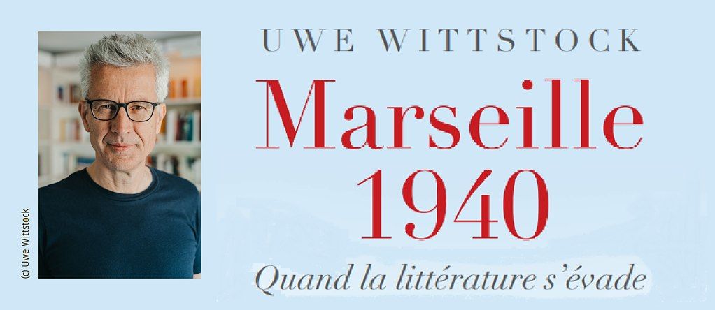 Uwe Wittstock: Marseille 1940