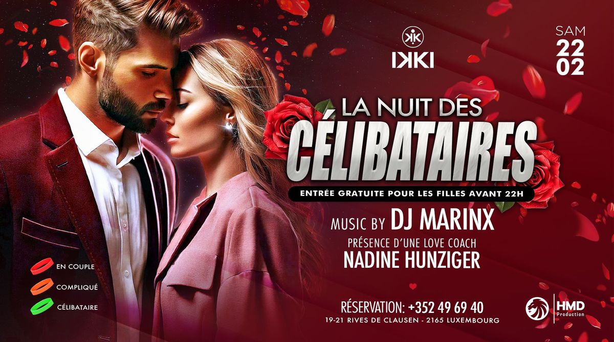 LA NUIT DES CELIBATAIRES \u2756 SAMEDI 22\/02 \u2756 IKKI Luxembourg