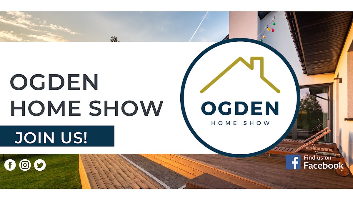 Ogden Home Show, May 2024