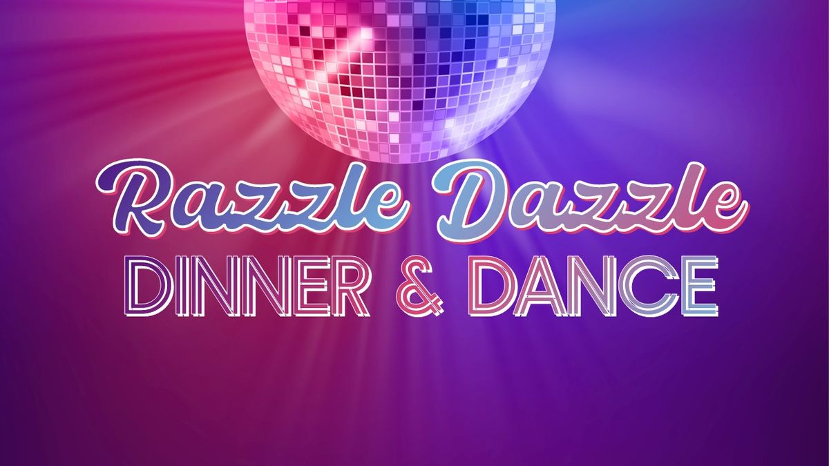 Razzle Dazzle Dinner & Dance