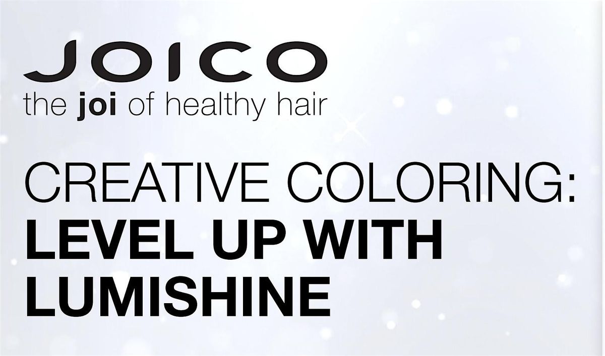 JOICO PRESENTS CREATIVE COLORING: LEVEL UP WITH LUMISHINE (MOBILE)