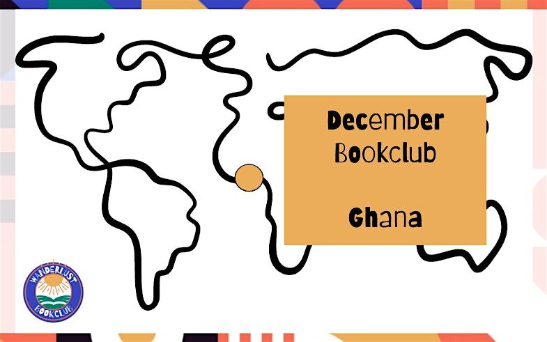 Wanderlust Bookclub - Ghana