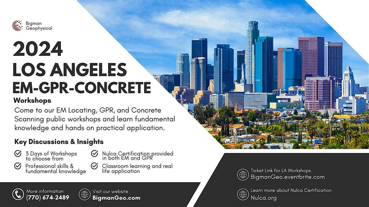Los Angeles- EM, GPR, Concrete Workshops