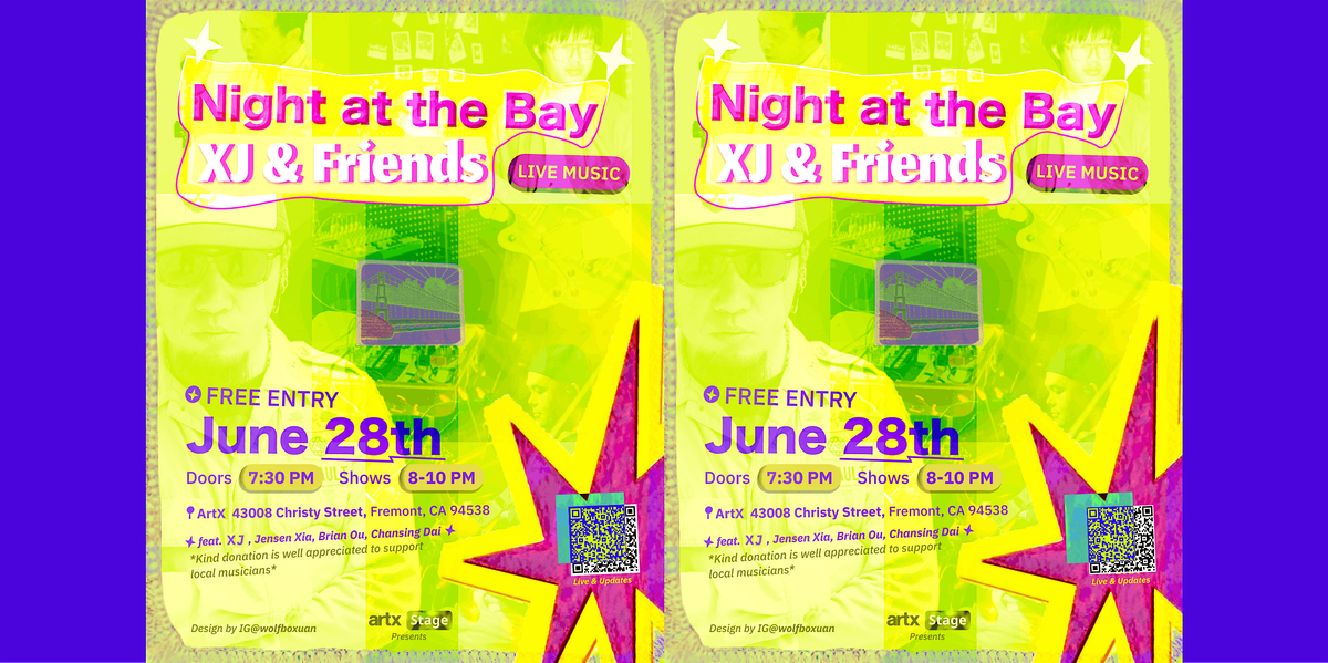 Night at Bay - XJ & Friend Live Music at ArtX Fremont