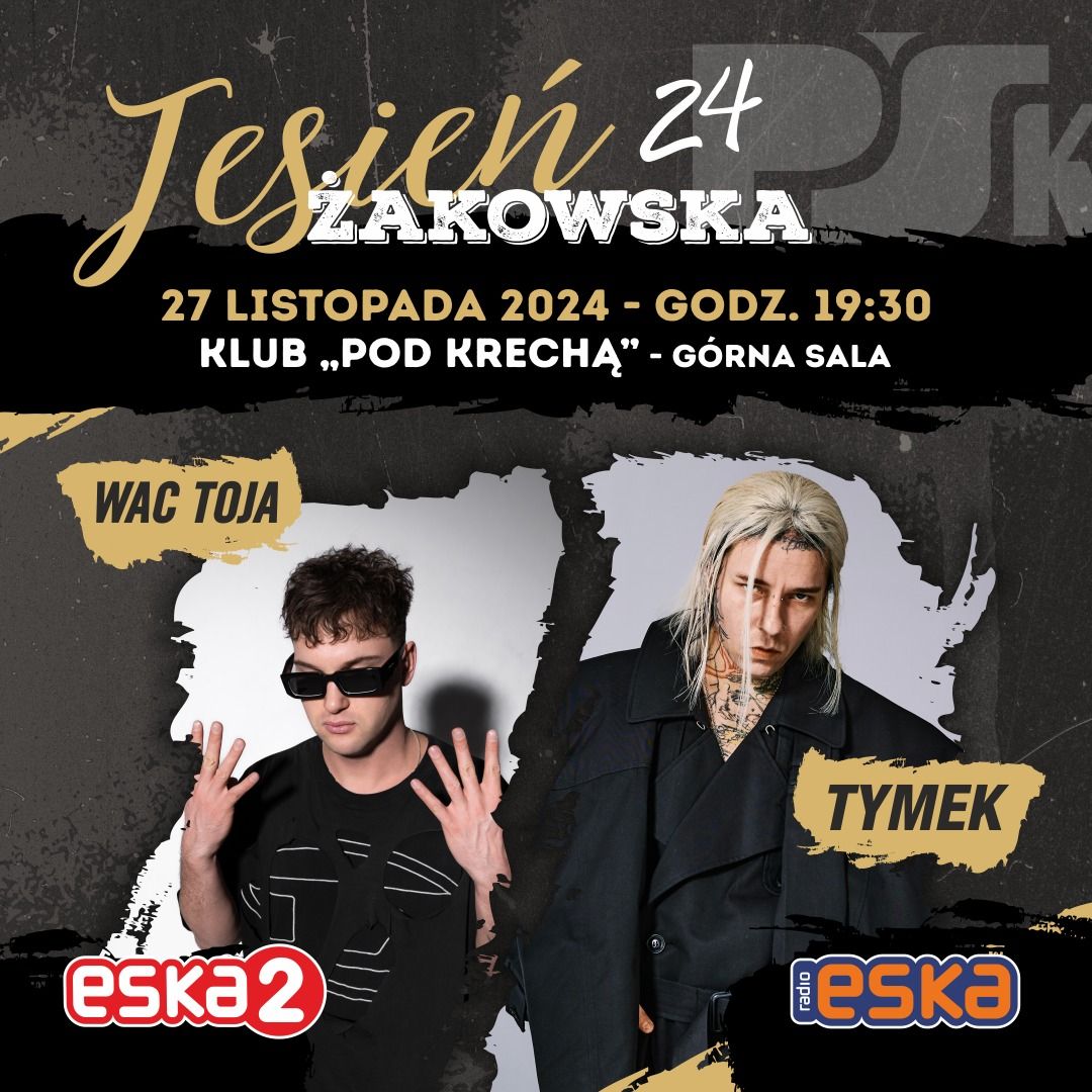 Jesie\u0144 \u017bakowska 24 - WAC TOJA x TYMEK