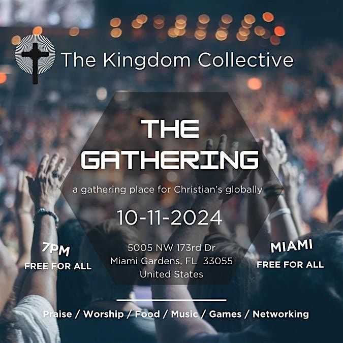 The Gathering - A Worship & Praise Night For Christians In Miami