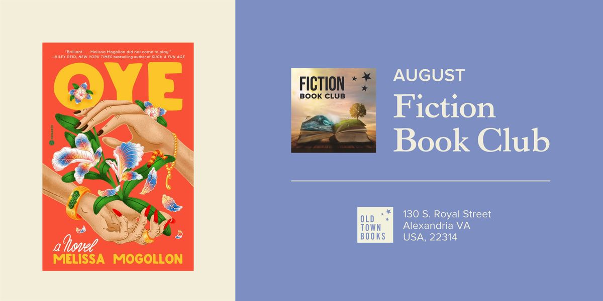 August Fiction Book Club: Oye by Melissa Mogollon
