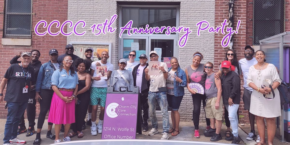 Charm City Care Connection 15th Anniversary Celebration!