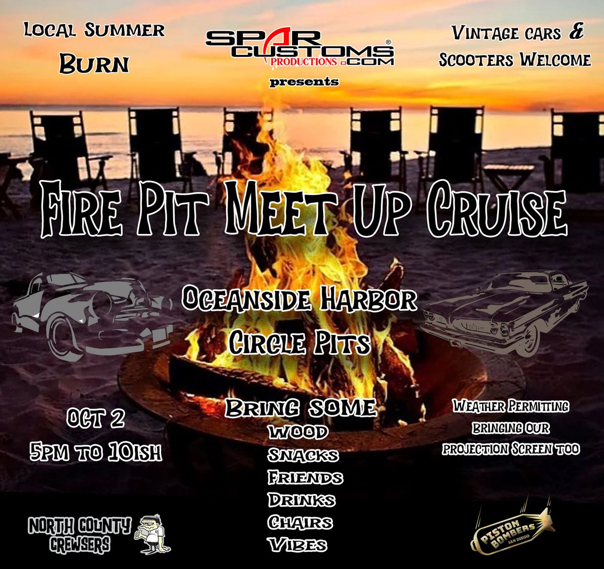 Spar Customs Fire Pit Meet Up OSide Harbor Wed Oct 2nd