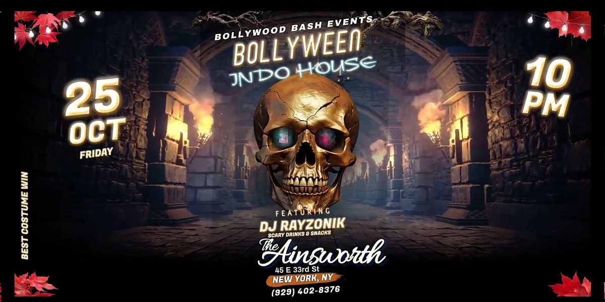 Bollywood Indo House Halloween Special Desi Party NYC @ Ainsworth Midtown