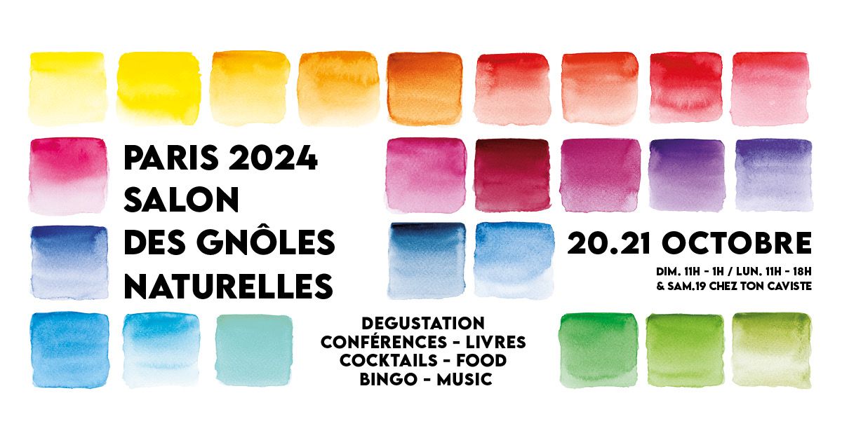 SALON DES GN\u00d4LES NATURELLES \/ NATURAL BOOZE FAIR - PARIS 2024