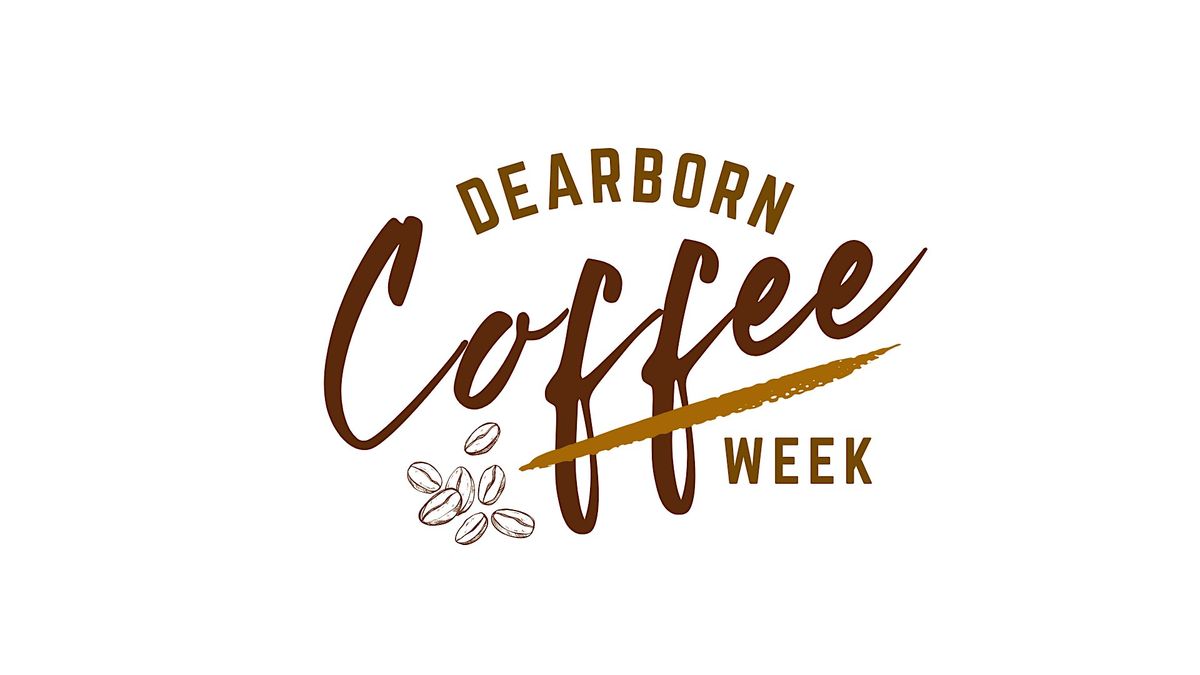 Dearborn Coffee Week Closing Event