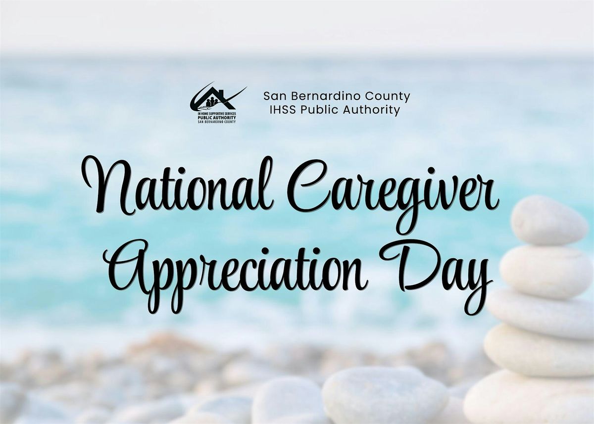 IHSS National Caregiver Appreciation Day