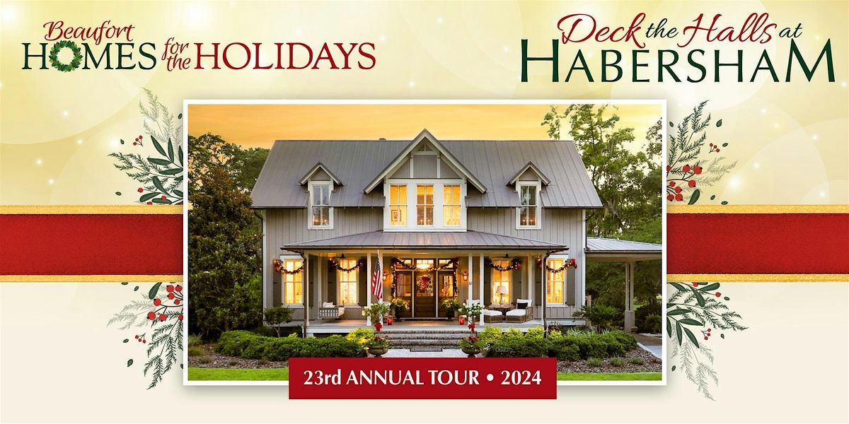 Beaufort Homes for the Holidays - Saturday Tour