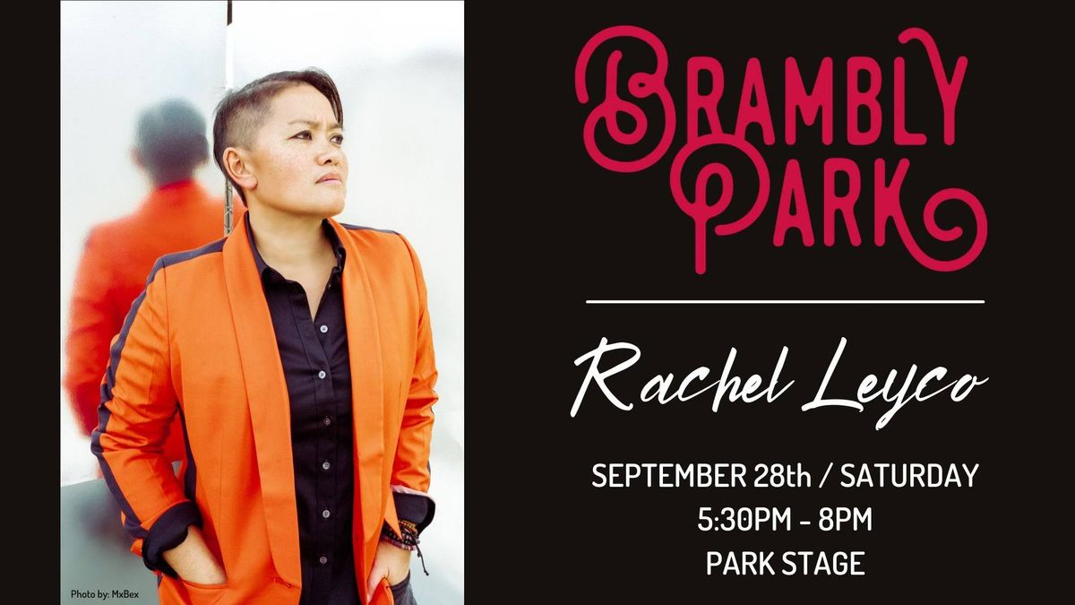 Rachel Leyco LIVE: Brambly Park 