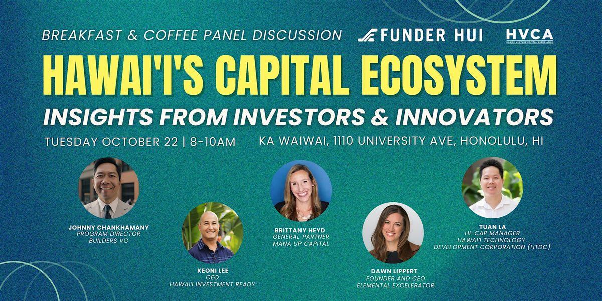 Hawaii's Capital Ecosystem: Insights from Investors and Innovators