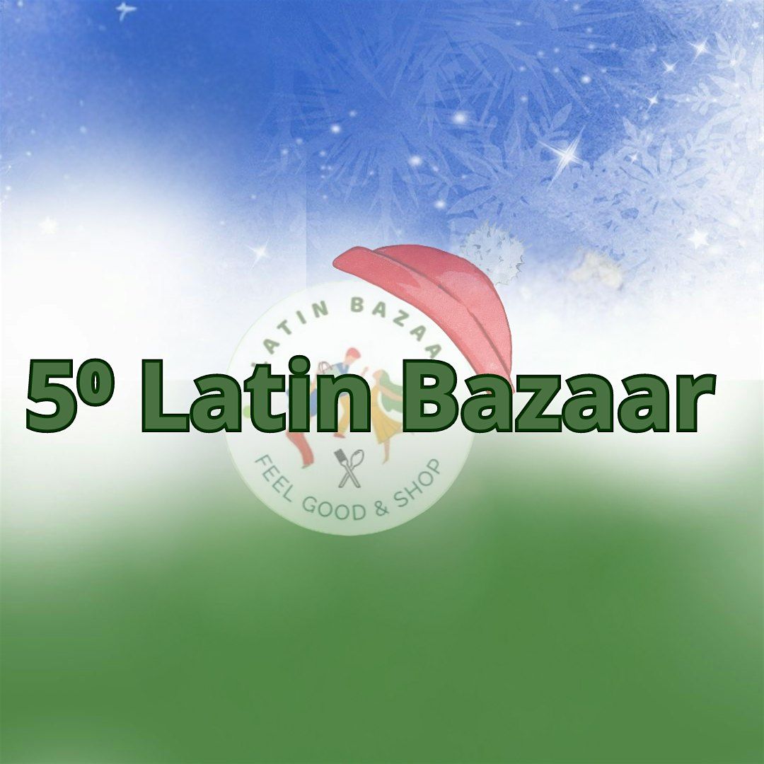 5\u00b0 Latin Bazaar Edi\u00e7\u00e3o Inverno 2024