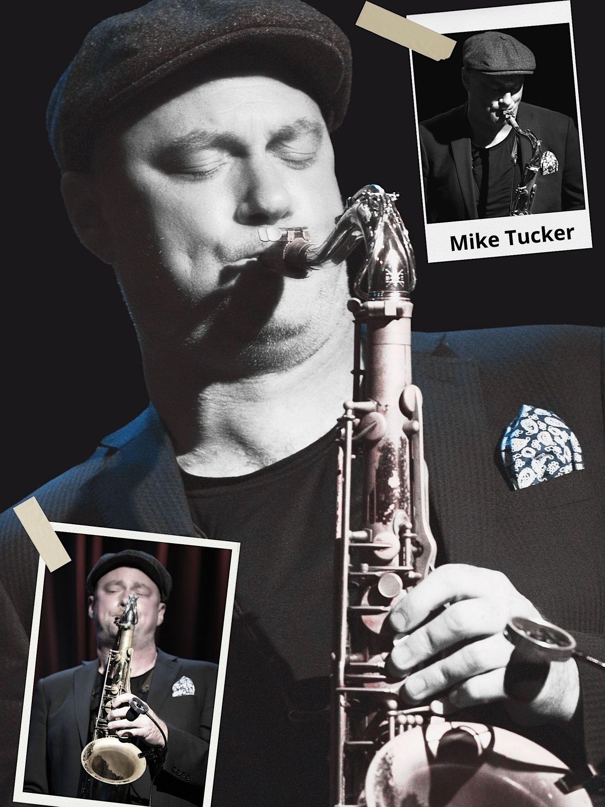 GRAMMY NOMINATED SAXOPHONIST MIKE TUCKER & HIS ALL STAR GROUP