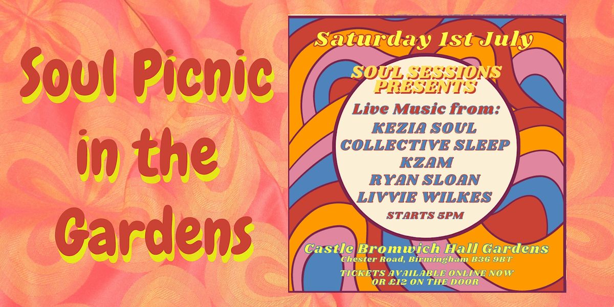 Saturday Sounds in the Gardens: Soul Picnic July 1st