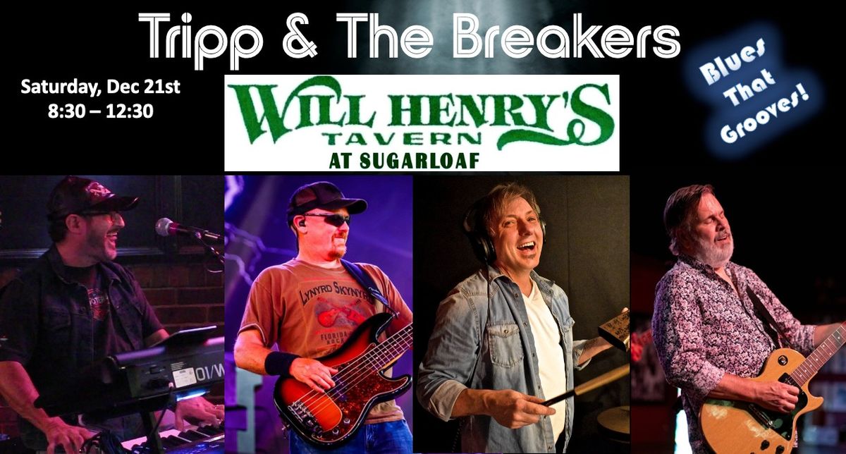 Tripp & The Breakers at Will Henry's - Sugarloaf