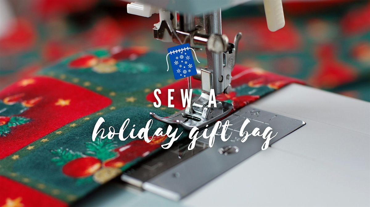 Sew a Holiday Gift Bag