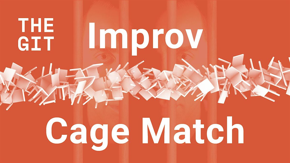 GIT Improv Cage Match (April)