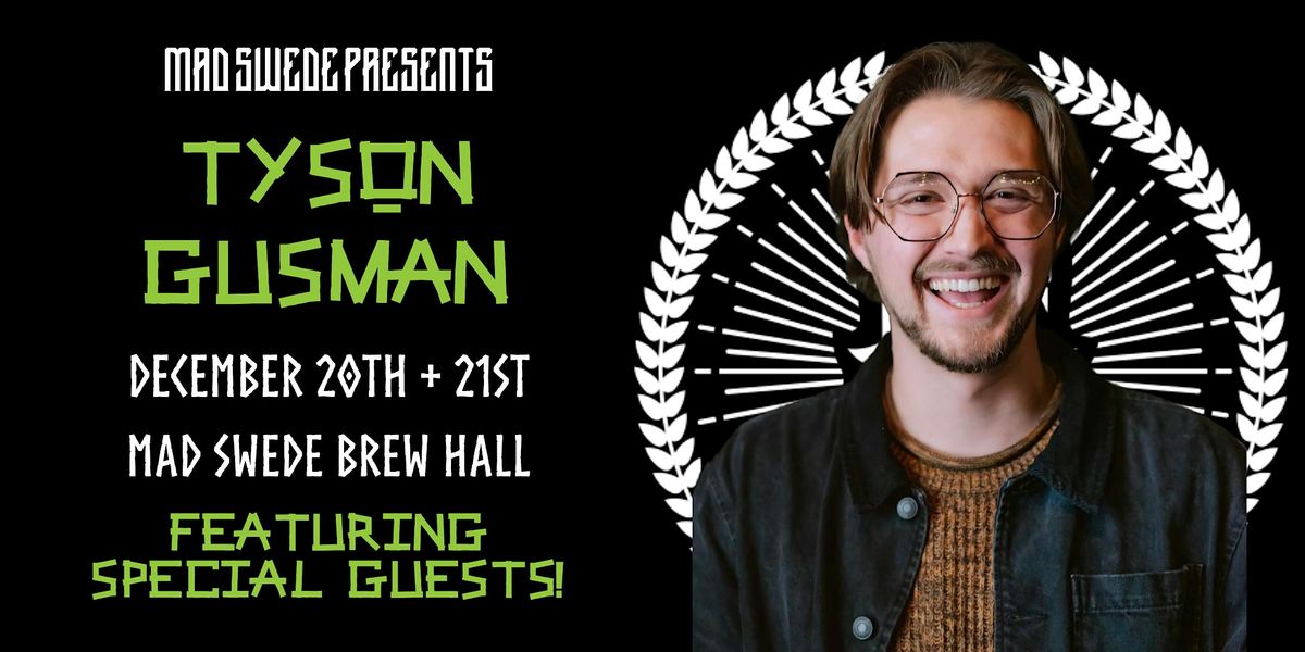 Standup Comedy: Tyson Gusman