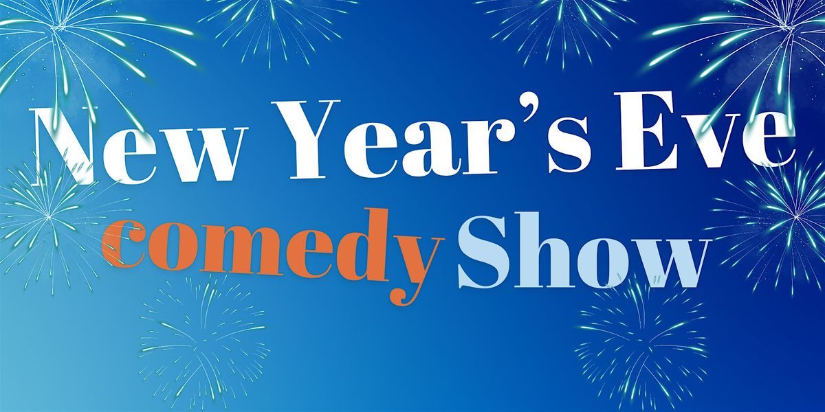 New Years Eve Comedy Show