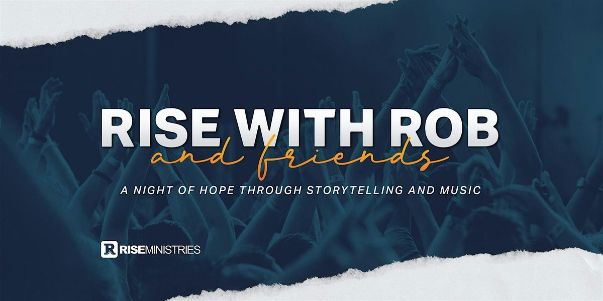 RISE with Rob & Friends | Sioux Falls