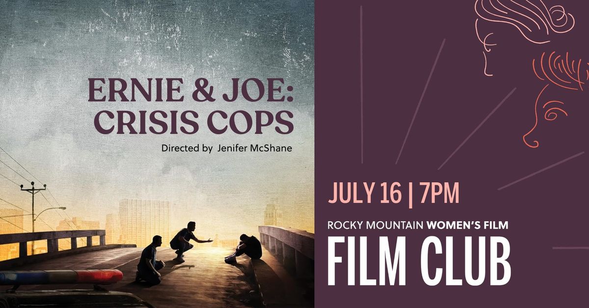 Film Club: Ernie & Joe: Crisis Cops