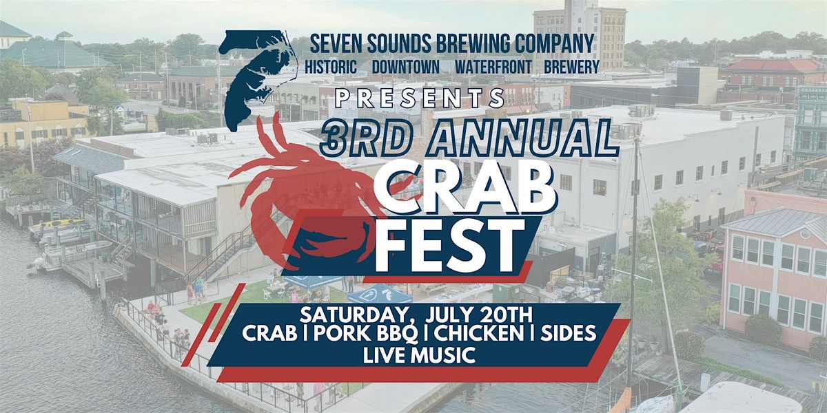 Seven Sounds Brewing Co 3rd Annual Crab Fest