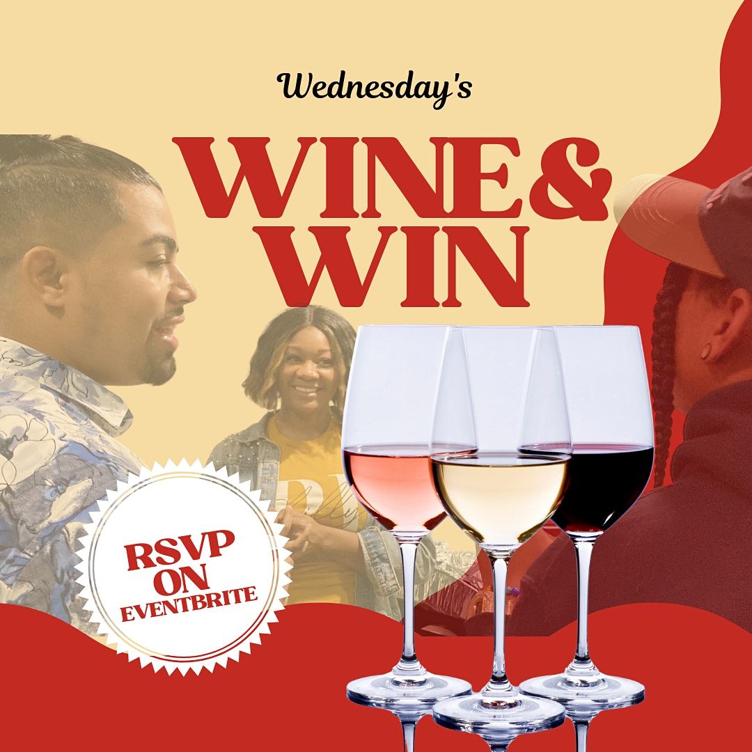 Wine & Win Wednesdays