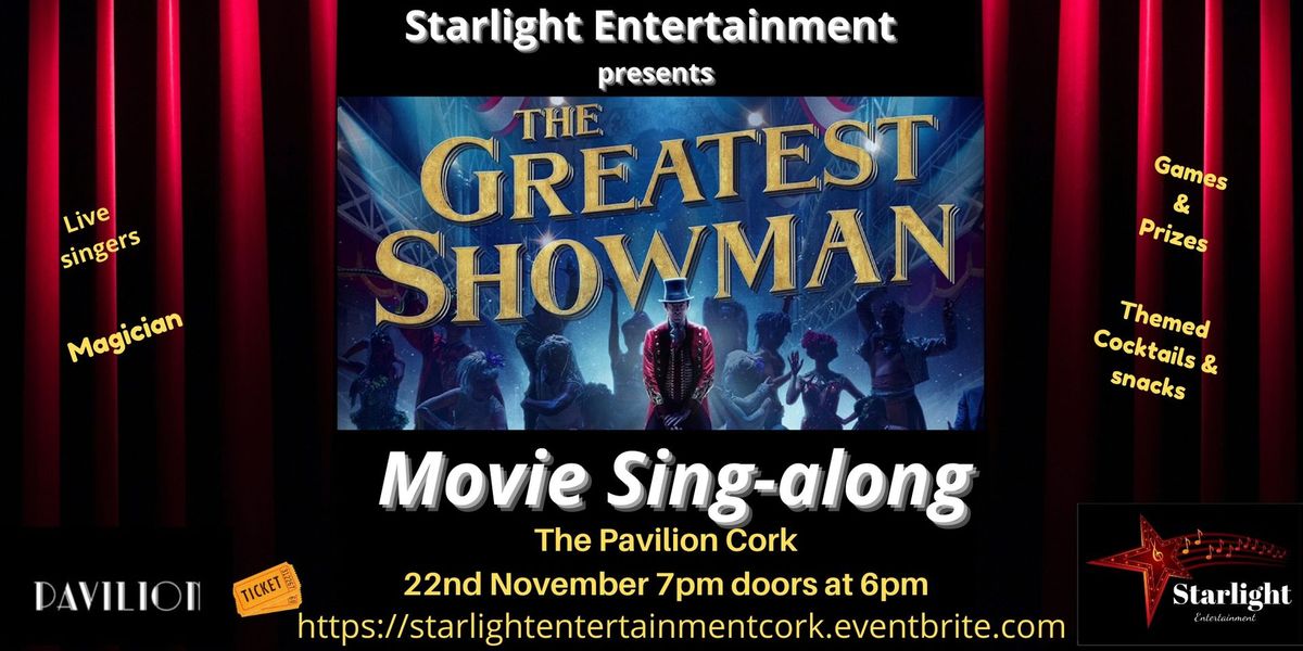 The Greatest Showman Movie Sing-along event