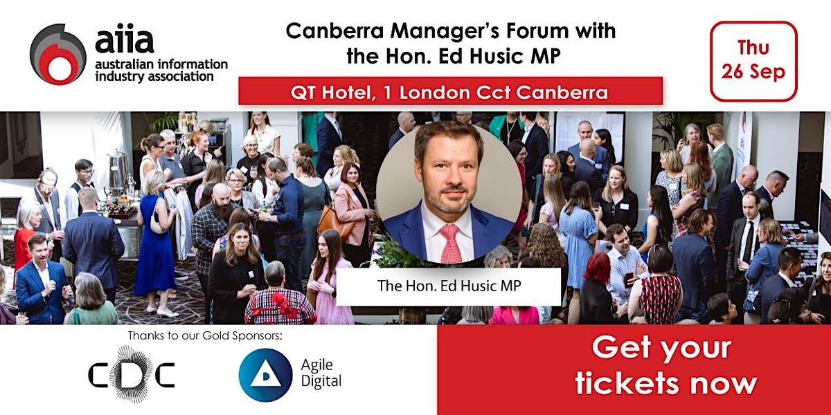 Canberra Manager\u2019s Forum with the Hon. Ed Husic MP