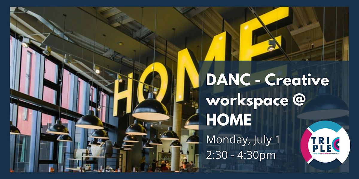 DANC - Creative workspace @ HOME
