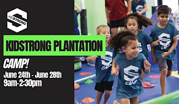KidStrong Plantation - CAMP