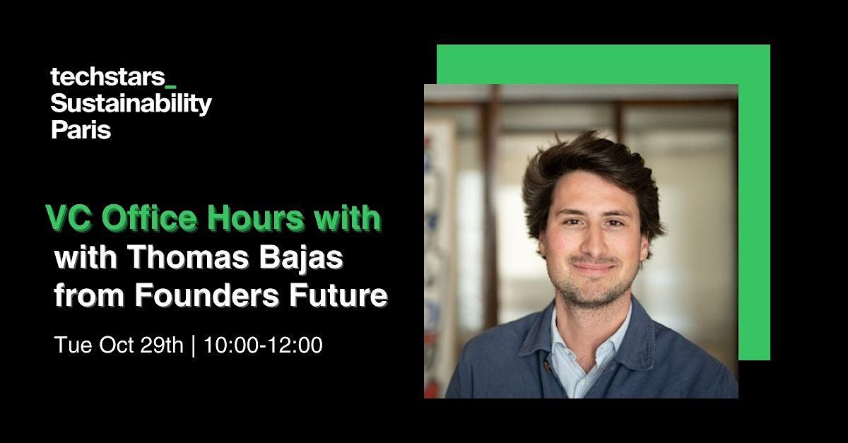 VC Office Hours w\/Thomas Bajas from Founders Future