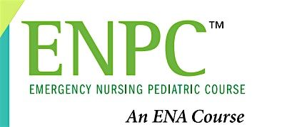 Emergency Nursing Pediatric Course (ENPC) 6th ed.