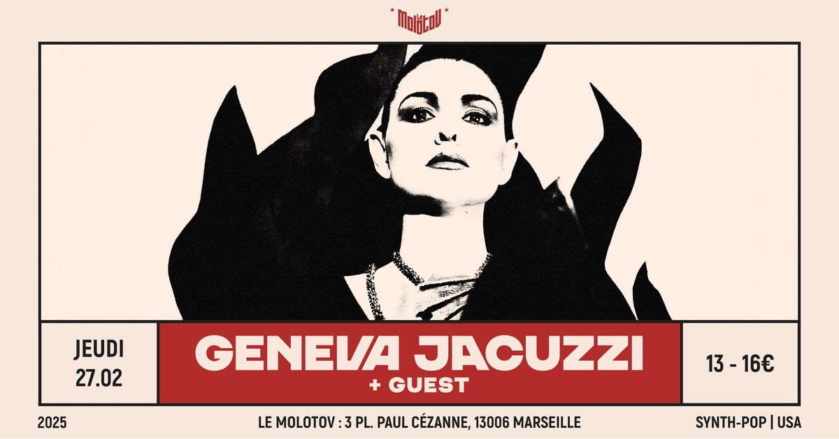 GENEVA JACUZZI [Synth-pop | USA] + Guest \u2022 Le Molotov, Marseille