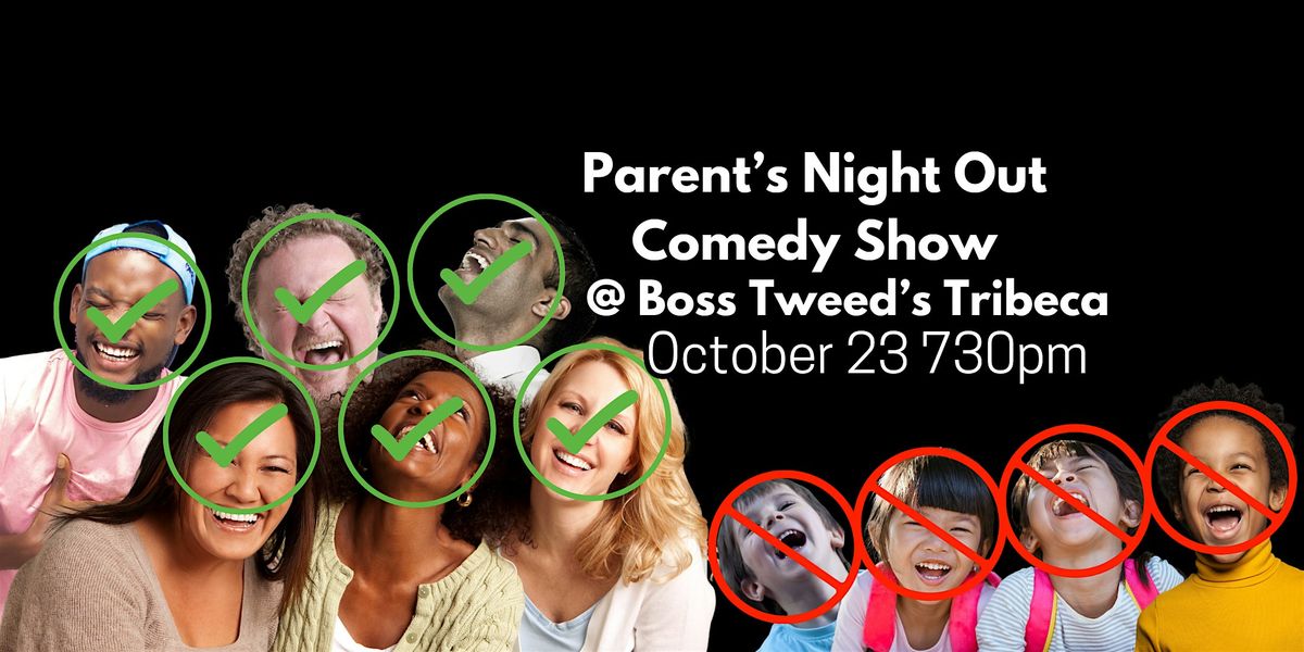 Parent's Night Out Stand Up Comedy