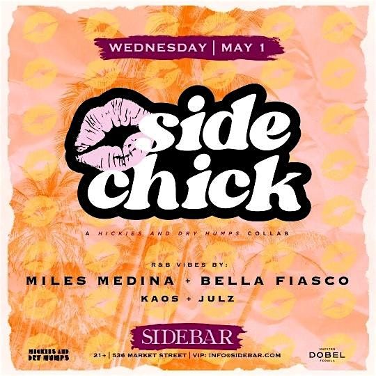 SIDE CHICK feat. Miles Medina & Bella Fiasco
