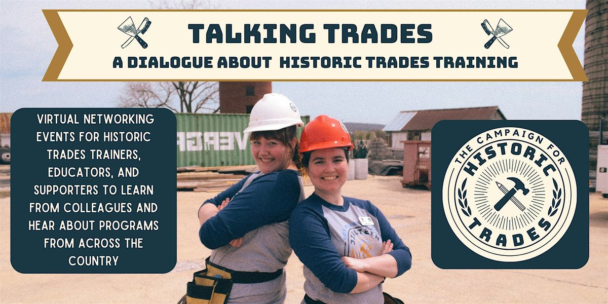 Talking Trades with The Campaign for Historic Trades | Jan, 2024