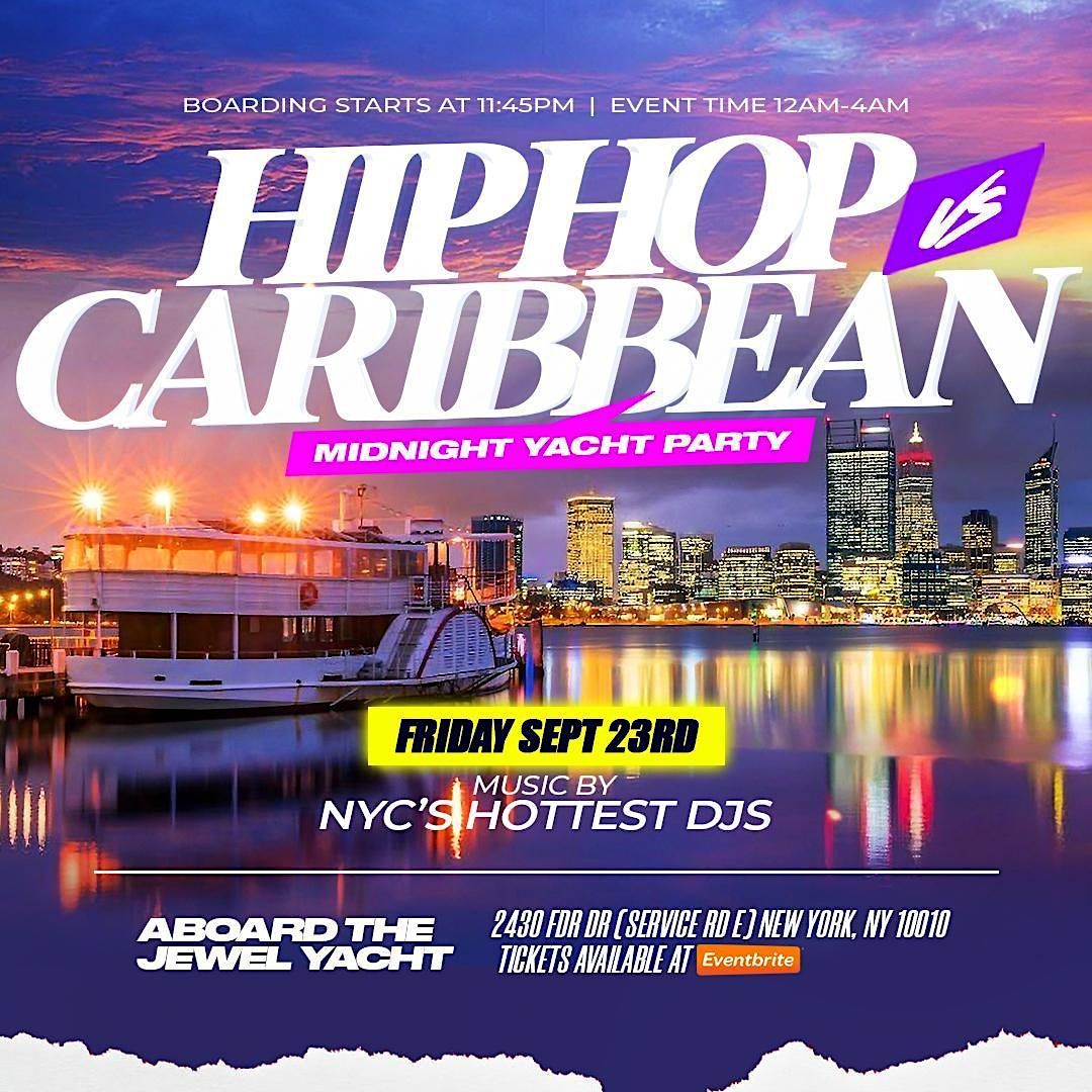 Yacht Party NYC Hip Hop vs Caribbean Saturday October 22nd  Simmsmovement