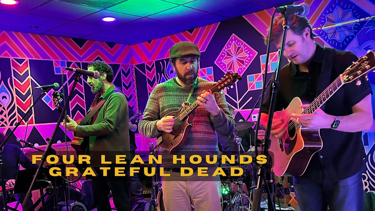 Four Lean Hounds ~  Grateful Dead