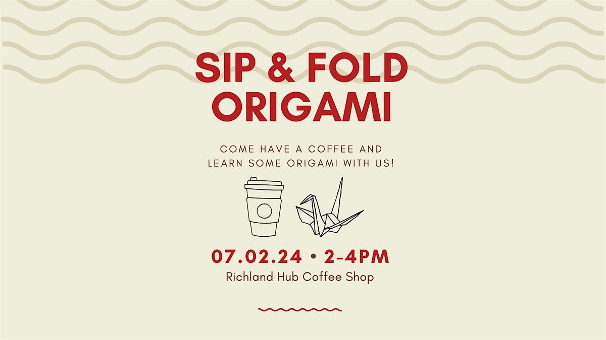 Sip & Fold: Origami at Richland