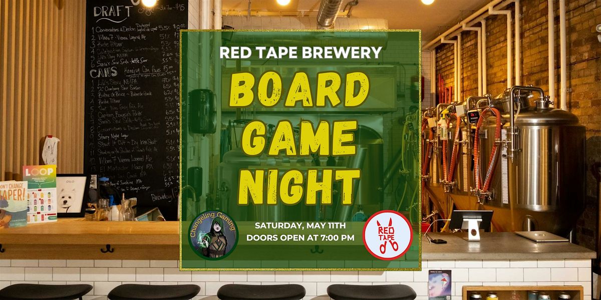 Board Game Night @ Red Tape Brewery | East End Toronto