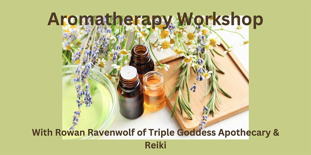 Aromatherapy Workshop