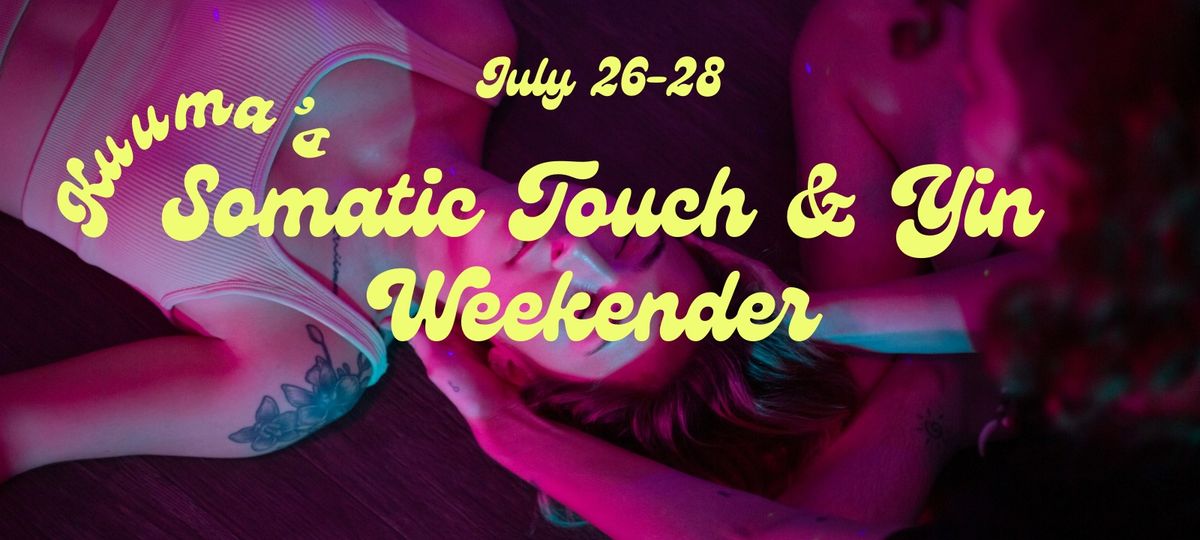 Somatic Touch & Yin Weekender (Yoga Teacher Training) at KUUMA Yoga